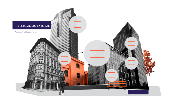 LEGISLACION LABORAL by Ximena Lopez on Prezi