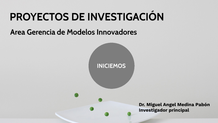 PROYECTOS DE INVESTIGACION by miguel medina on Prezi