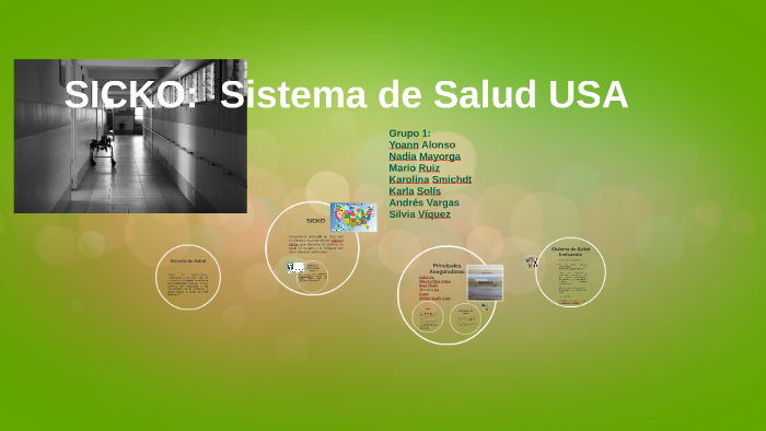SICKO: Sistema de Salud USA by Nadia Mayorga on Prezi