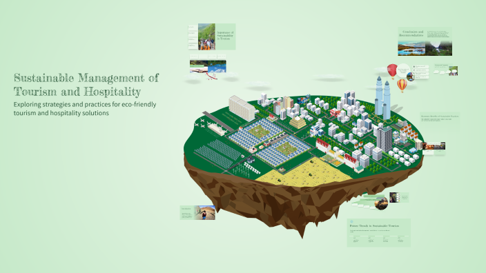 Sustainable Management of Tourism and Hospitality by Aaron Cabunoc on Prezi