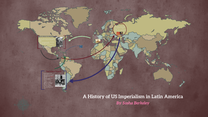 A History of American Imperialism in Latin America by Sasha Berkeley on ...