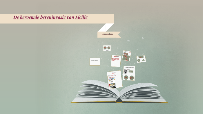 De beroemde bereninvasie van Sicilie by Penelope Pittstop on Prezi