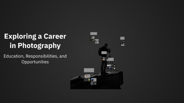 Exploring a Career in Photography by Hector Alvarez on Prezi