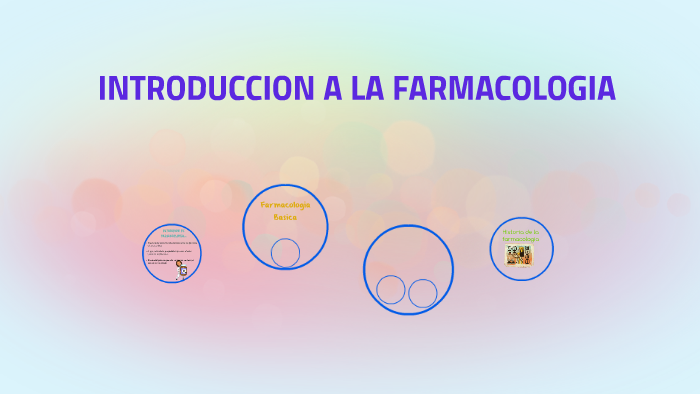 INTRODUCCION A LA FARMACOLOGIA By Marlen Baez On Prezi