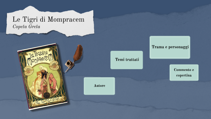Le Tigri di Mompracem; Emilio Salgari by Greta Copeta on Prezi