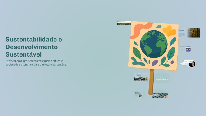 Sustentabilidade e Desenvolvimento Sustentável by Diego Silva on Prezi