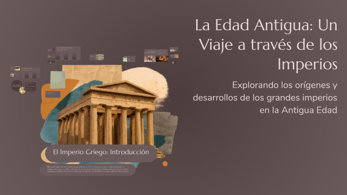 La Edad Antigua: Un Viaje a través de los Imperios by JOSUE CARDENAS on ...