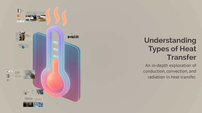 Understanding Types of Heat Transfer by Chris Mori D Estacio on Prezi