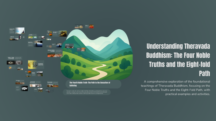 Understanding Theravada Buddhism: The Four Noble Truths and the Eight ...