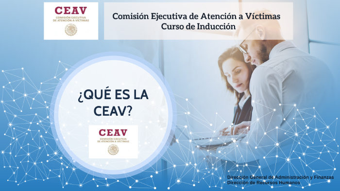 ¿QUÉ ES LA CEAV? by CEAV Recursos Humanos on Prezi