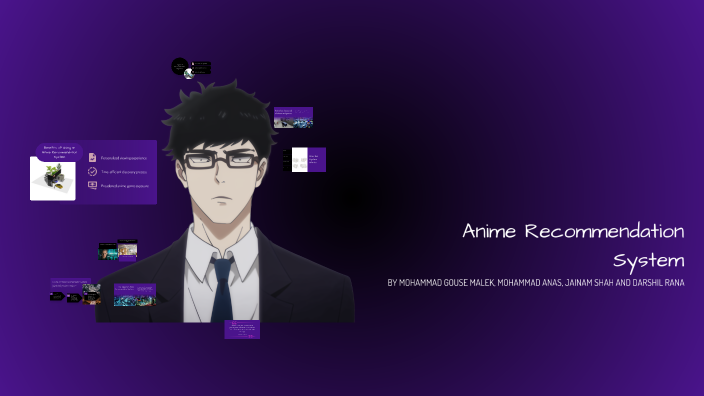 Anime Recommendation System by JAINAM SHAH on Prezi