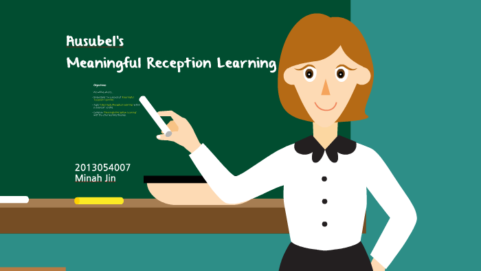 ausubel-s-meaningful-reception-learning-by-mina-jin