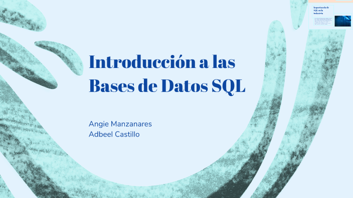 Introducción a las Bases de Datos SQL by Adbeel Castillo on Prezi
