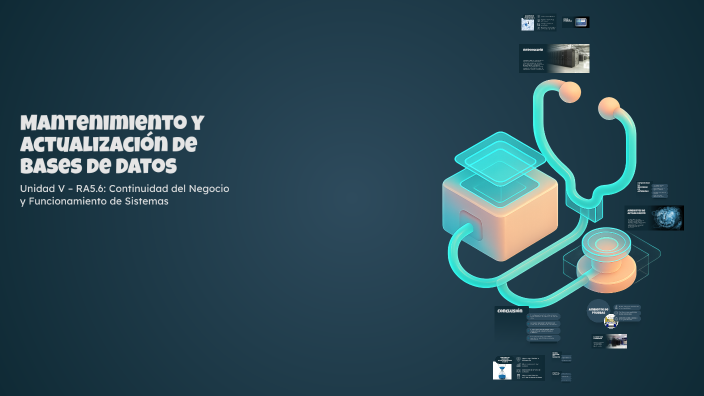 Mantenimiento y Actualización de Bases de Datos by Cesar Aurelio on Prezi