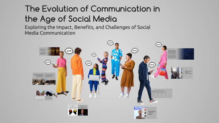 The Evolution of Communication in the Age of Social Media by Aiden ...