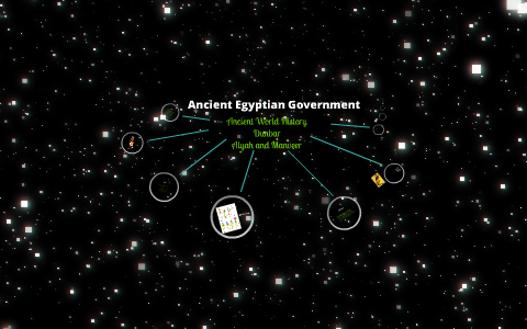 Ancient Egyptian Government by Alyah Quick on Prezi