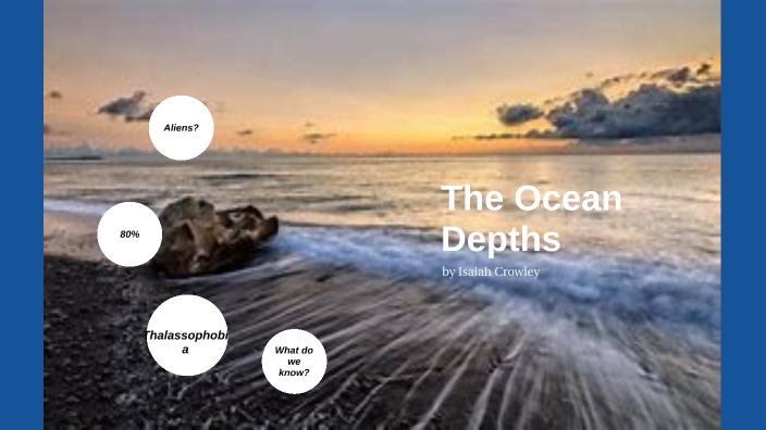The Ocean by Izzy Crowley on Prezi
