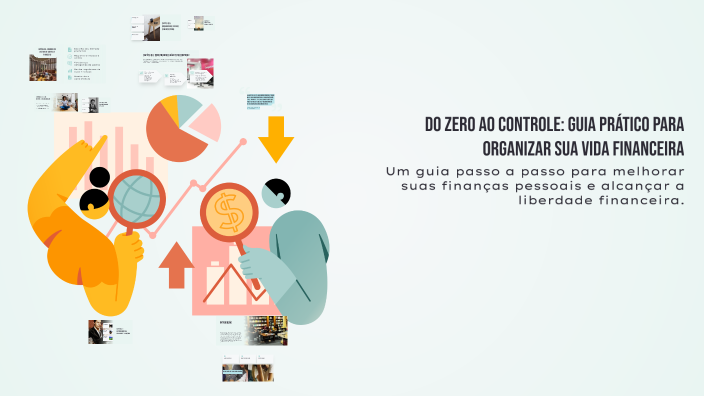 DO ZERO AO CONTROLE: Guia Prático para Organizar sua Vida Financeira by ...