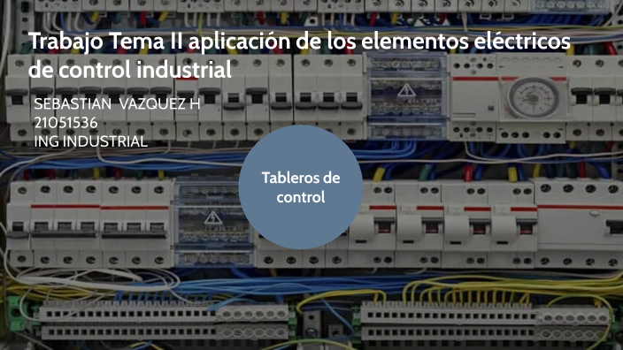 Trabajo Tema II aplicación de los elementos eléctricos de control