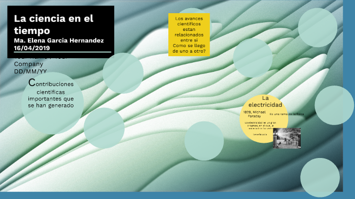 La ciencia en el tiempo by Elena Garcia Hernandez on Prezi