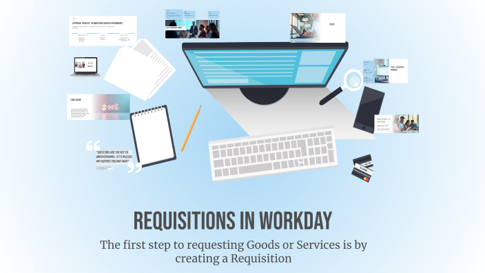 Workday Requisition Notes Mastering Requisitions in Workday by Merline Macaulay on Prezi