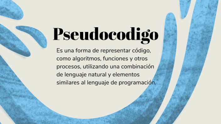 Pseudocodigo by aleja gaitan on Prezi
