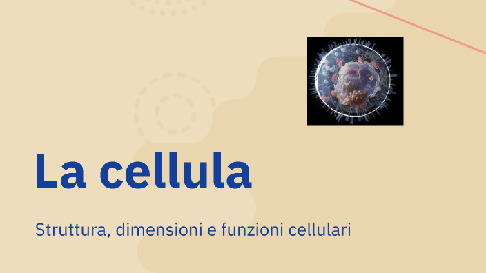 La cellula by Daniela Codeluppi on Prezi