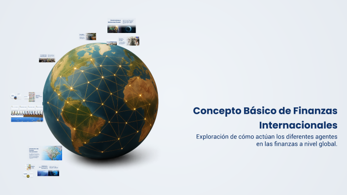Concepto Básico de Finanzas Internacionales by Gina Vera on Prezi