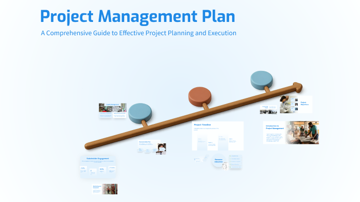 Project Management Plan by Presley on Prezi