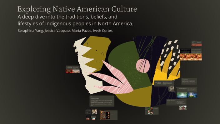 Exploring Native American Culture by Jessica Vasquez on Prezi