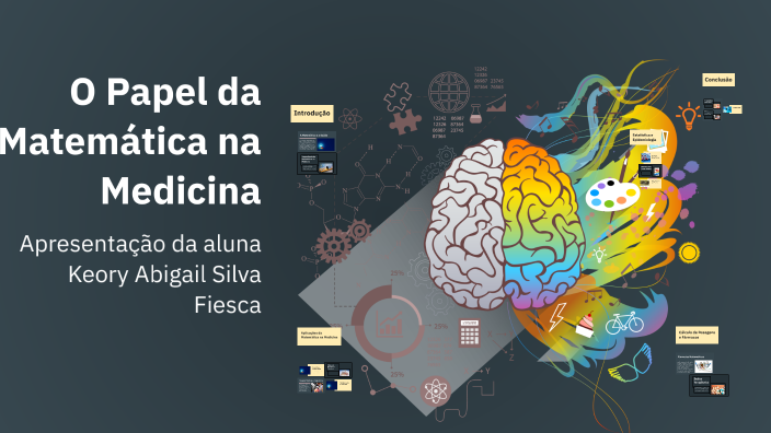 O Papel da Matemática na Medicina by ithalo raphael on Prezi