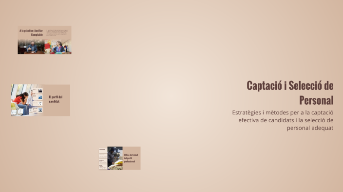 Captació i Selecció de Personal by Astrid Zepeda on Prezi