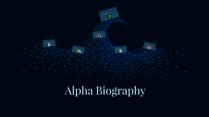 Alpha Biography by SHS High Ability Shakamak on Prezi