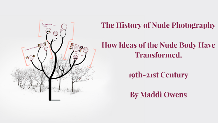 The History Of Nude Photography By Maddi Owens 
