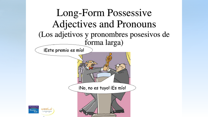 Long Form Possessive Adjectives And Pronouns In Spanish
