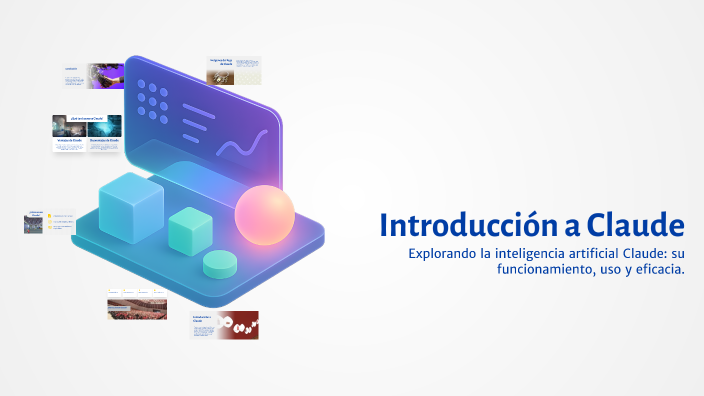Introducción a Claude by Rodrigo Partida Martinez on Prezi