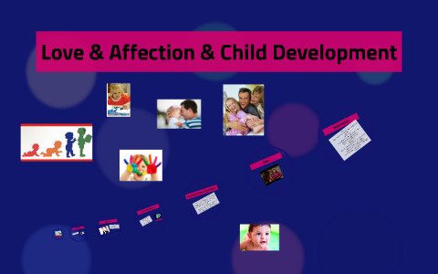 Love & Affection & Child Development by Samantha McKay