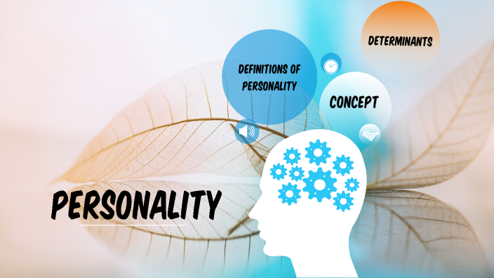 Personality and Determination of Personality by Srey Nech Sambath on Prezi