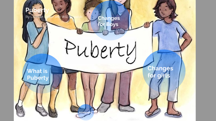 puberty by William Kowalski on Prezi