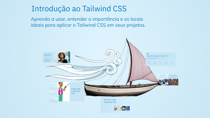 Introdução ao Tailwind CSS by GuiMendS on Prezi