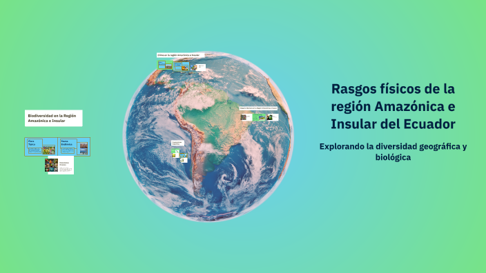 Rasgos físicos de la región Amazónica e Insular del Ecuador by Josselyn ...