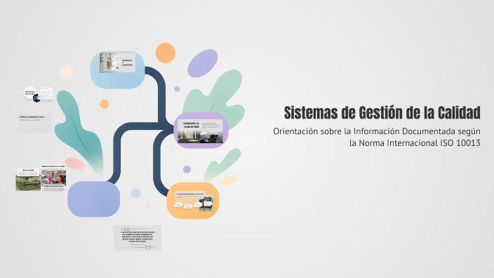 Sistemas de Gestión de la Calidad by maria jose gonzalez olivos on Prezi