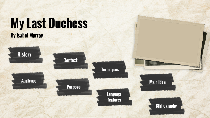 my-last-duchess-by-izzy-murray-on-prezi