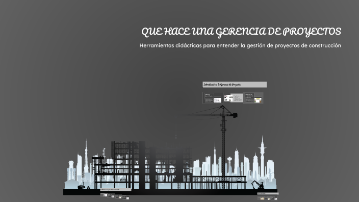 QUE HACE UNA GERENCIA DE PROYECTOS by Jorge Escoto on Prezi