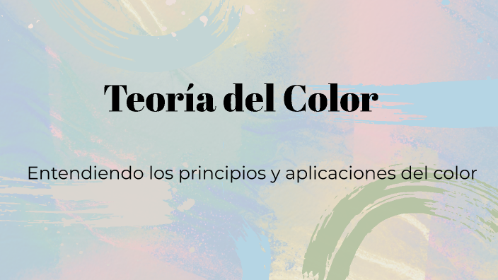 Teoría del Color by NOE MEJIA D. on Prezi