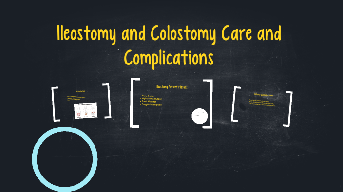 Ileostomy And Colostomy Care And Complications By