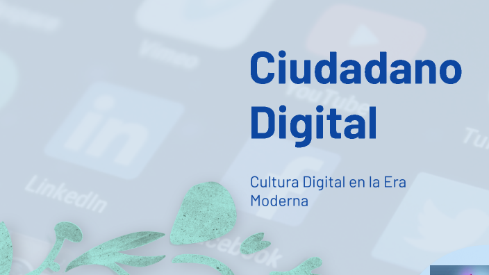 Ciudadano Digital by P B on Prezi