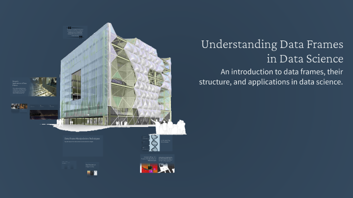 Understanding Data Frames in Data Science by Chelsea Umana on Prezi