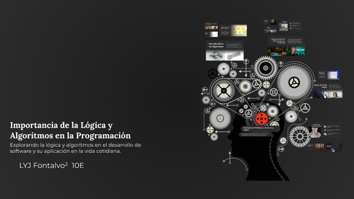 Importancia de la Lógica y Algoritmos en la Programación by Dannie on Prezi