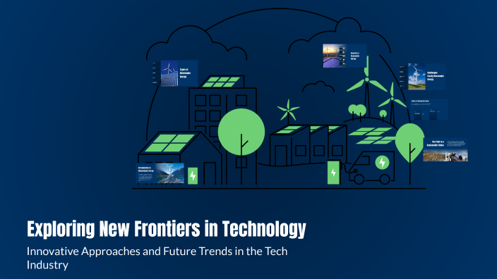 Exploring New Frontiers in Technology by Tahsin Mahmud on Prezi